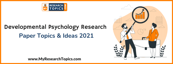 developmental psychology research paper ideas