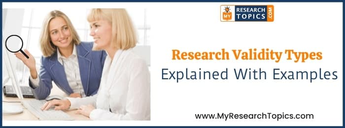 Types of Validity in Research - MyResearchTopics.Com